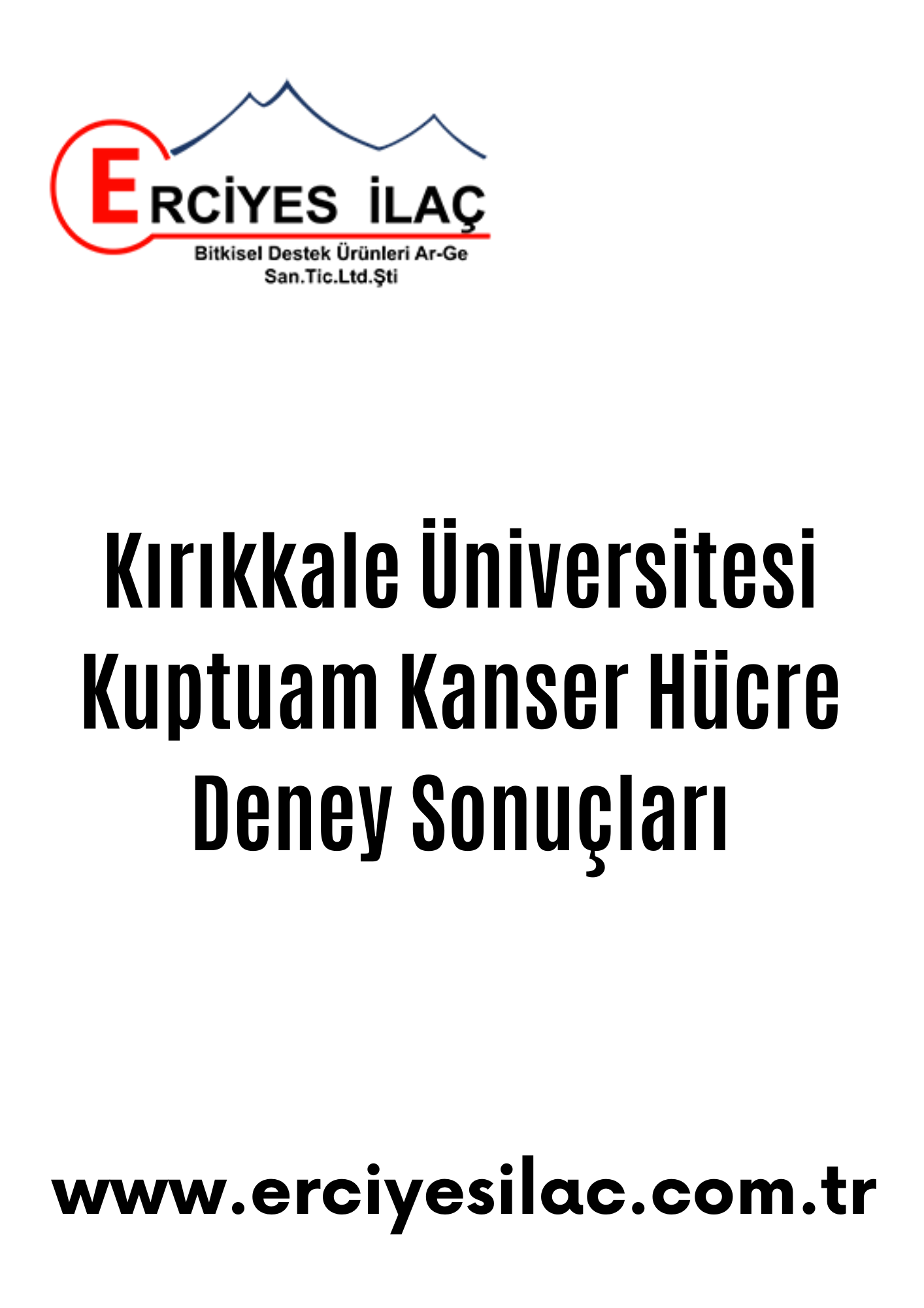 Kırıkkale Üniversitesi Kuptuam Kanser Hücre Deney Sonuçları